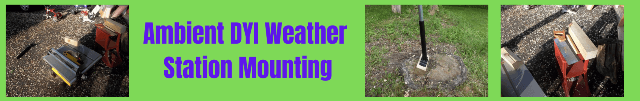 Ambient DYI Weather Station Mounting